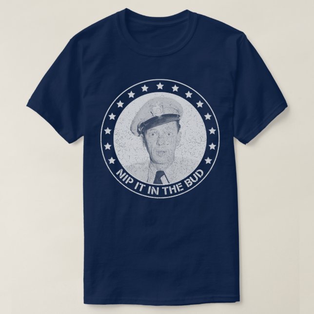 Barney Fife nip es in den Bud T-Shirt (Design vorne)