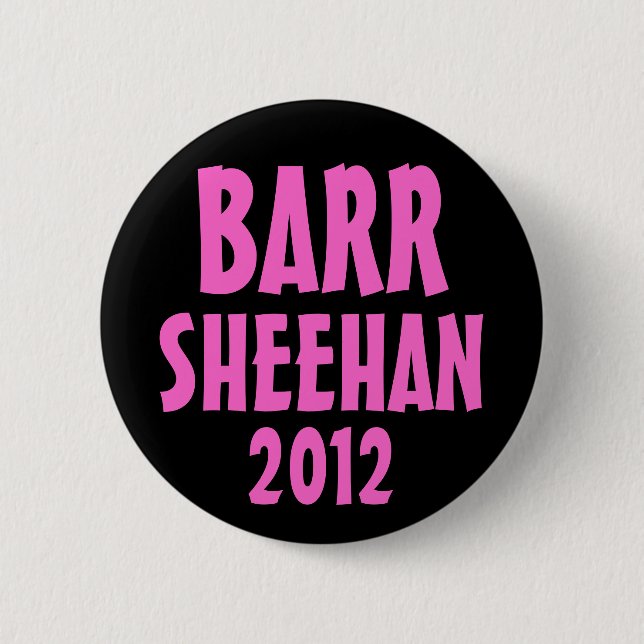 Barr/Sheehan 2012 Button (Vorderseite)