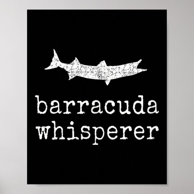 Barracuda Whisperer Funny Barracuda Fishing  Poster (Vorne)