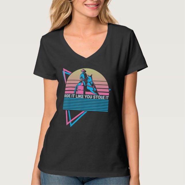 Barrel Racer Barrel Racing Retro Ride It Like You  T-Shirt (Vorderseite)