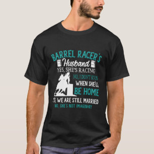 Barrel Racer's Ehemann Ja Sie Racing Rodeo T-Shirt