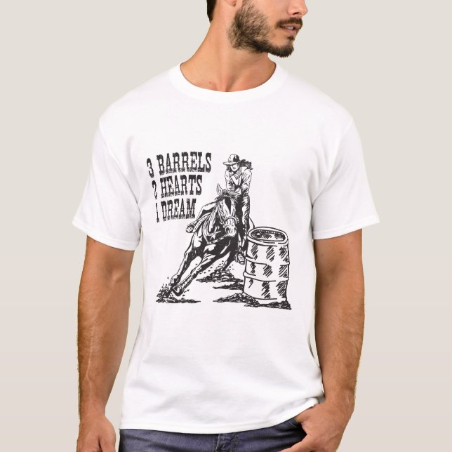 Barrel Racing 3 Barrels 2 Herzen 1 Traum T-Shirt (Vorderseite)