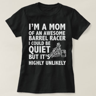 Barrel Racing Mom...Barrel Racing Rodeo Pferd T-Shirt