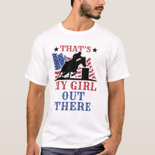Barrel Racing Vater, das ist mein Mädchen da drauß T-Shirt