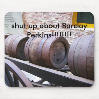 Barrels_on_cart, die Klappe über Barclay Perkins.. Mousepad
