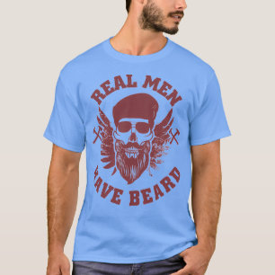 Bart Real Men haben Bart-Design für Bart w T-Shirt