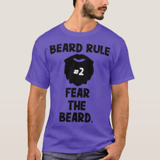 Bart Regel 2 Furcht vor dem Bart1 T-Shirt