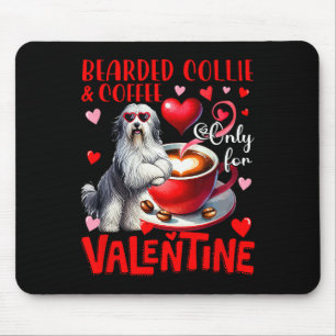 Bartcollie und Kaffee nur zum Valentinstag-Witz Mousepad