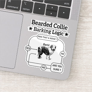 Bartded Collie Barking Logic Funny Dog Sarcastic Aufkleber