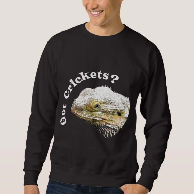 Bartdrache Lizard Got Crickets Reptile Pagona Sweatshirt (Vorderseite)