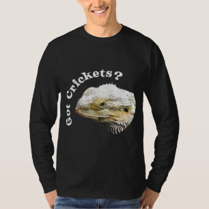 Bartdrache Lizard Got Crickets Reptile Pagona T-Shirt
