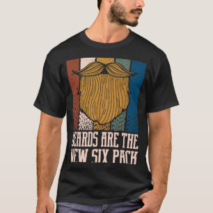 Bärte sind die neuen Sixpack Bart Spaß Mustache T-Shirt