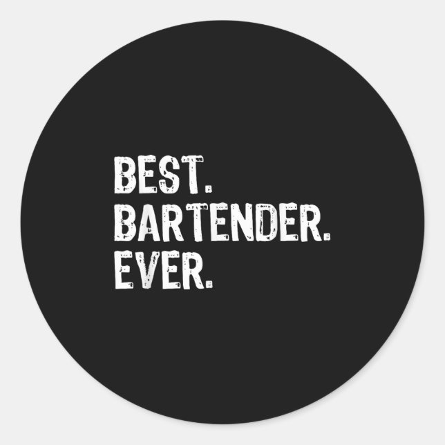 Bartender Ever Bartending Funny Gift Christmas  Runder Aufkleber (Vorderseite)