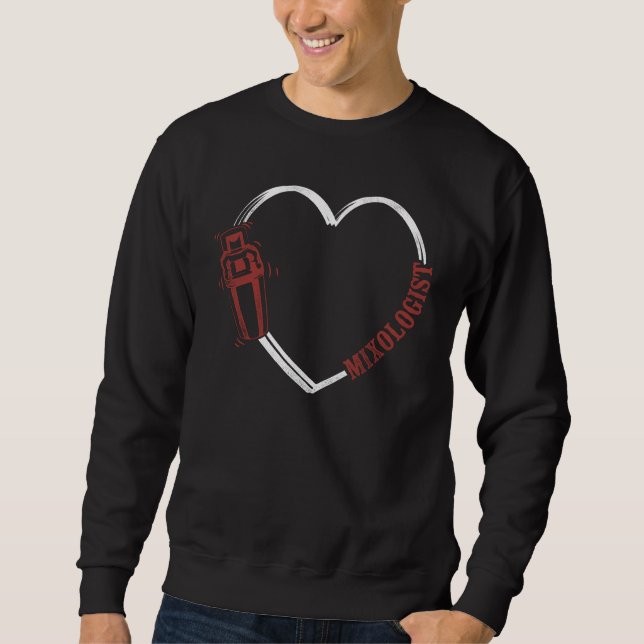 Bartender Mixologist Heart Mixologist Sweatshirt (Vorderseite)