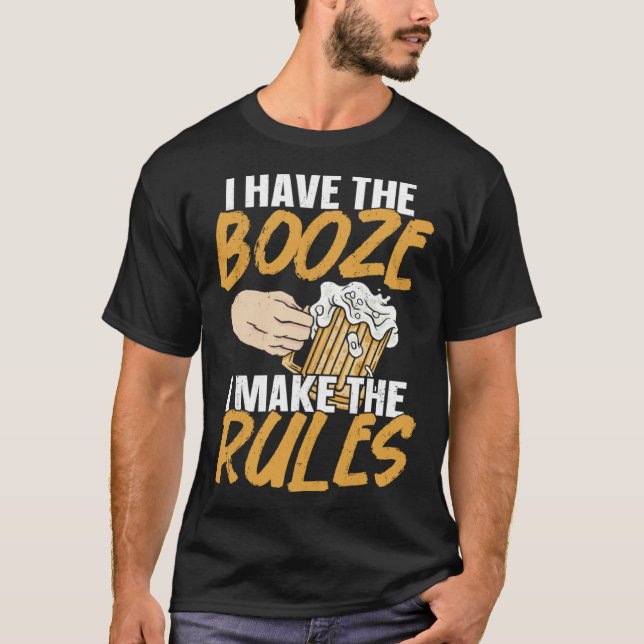 Bartender Mixologist I Have The Booze I Make The R T-Shirt (Vorderseite)