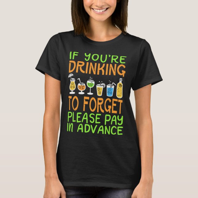 Bartender  Pay in Advance Joke T-Shirt (Vorderseite)