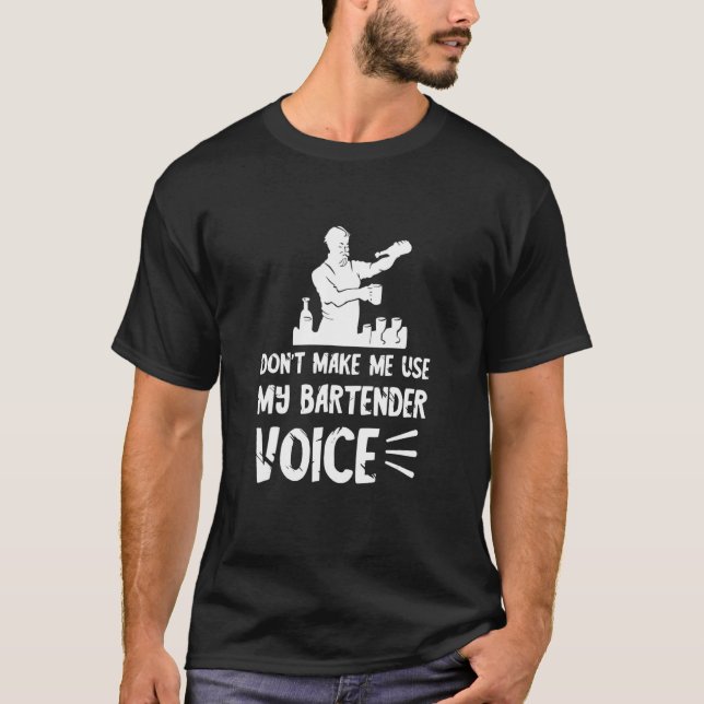 Bartender Voice Cocktail Intoxicologist Bar Worker T-Shirt (Vorderseite)