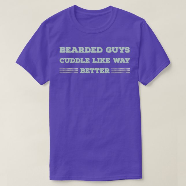 Bartete Typ knuddeln wie besser grün T-Shirt (Design vorne)
