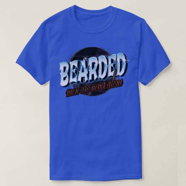 Bärtige Männer sind nie allein ein zitierter Hund T-Shirt (Design vorne)