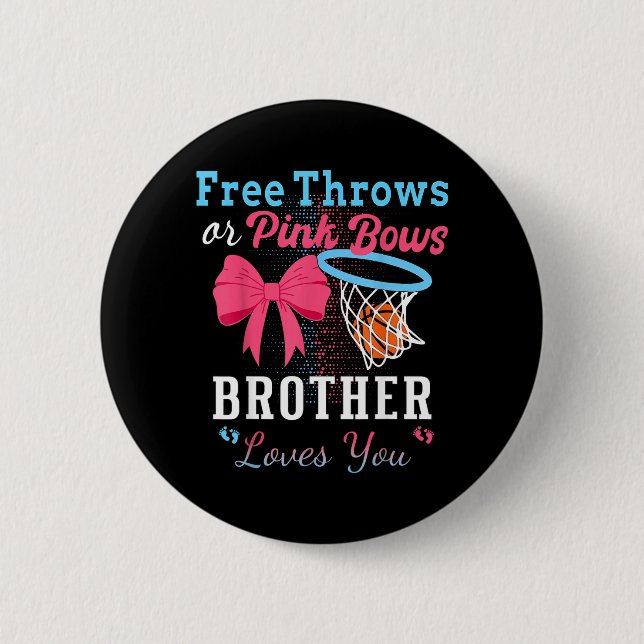 Basball Throws Or Pink Bows Brother Loves You Button (Vorderseite)