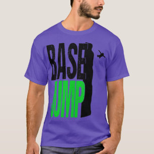 Base Jumping Parachute Extrem Wingsuit Base2 T-Shirt