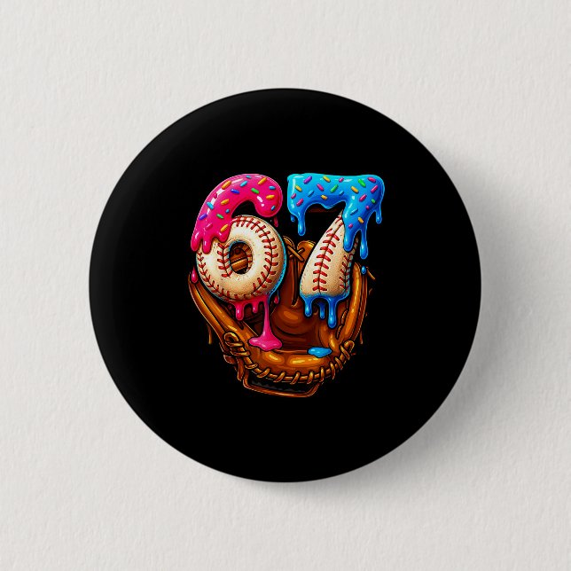 Baseball 67 Six Seven Funny 6 7 Meme Gen Alpha Mem Button (Vorderseite)