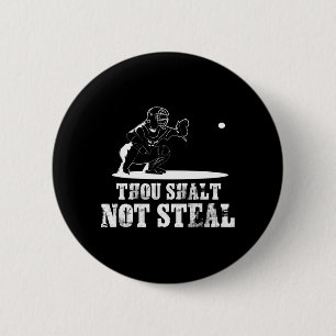 Baseball Catcher, den du nicht stehlen willst - Re Button