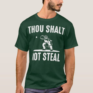 Baseball Catcher hou Shalt nicht stehlen Softball T-Shirt