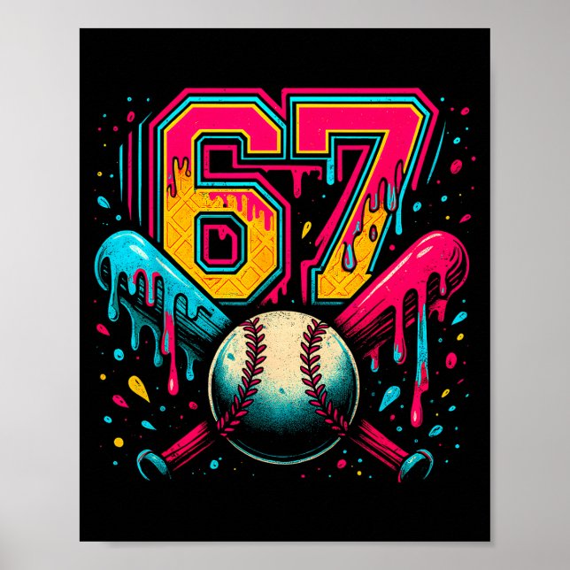 Baseball Drip 6 7 Nummer 67 Sechs Sieben Meme Herr Poster (Vorne)