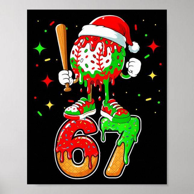 Baseball Drip Number 67 Meme Ice Cream Dripng Chri Poster (Vorne)