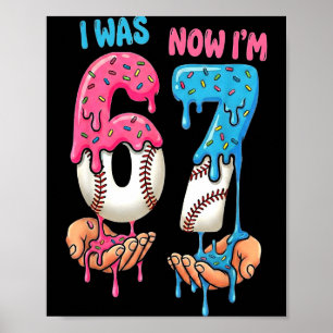 Baseball-Eiscreme Ich war 6 jetzt bin ich 7 Lustig Poster
