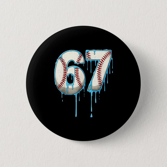 Baseball-Eiscreme-Tropf 67 Six Seven Meme Nummer 6 Button (Vorderseite)