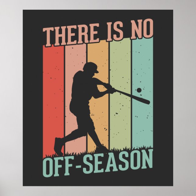 Baseball Es gibt keine Nebensaison Poster (Vorne)