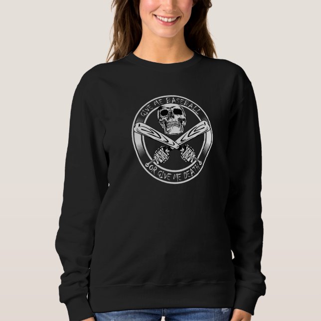 Baseball-Fan  Gebt mir Baseball oder gebt mir den  Sweatshirt (Vorderseite)