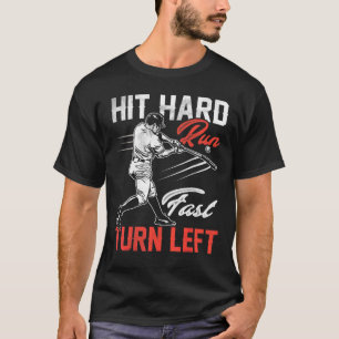 Baseball Hart Geschlagen Schnell Rennen Linksabbie T-Shirt