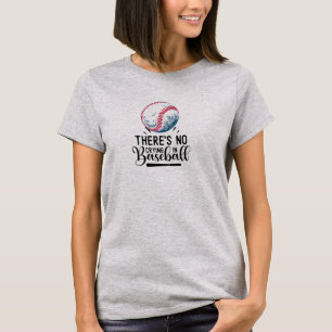 Baseball Im Baseball gibt es kein Weinen. T-Shirt