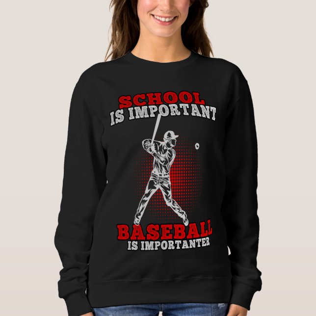Baseball is importanter Baseballplayer  1 Sweatshirt (Vorderseite)