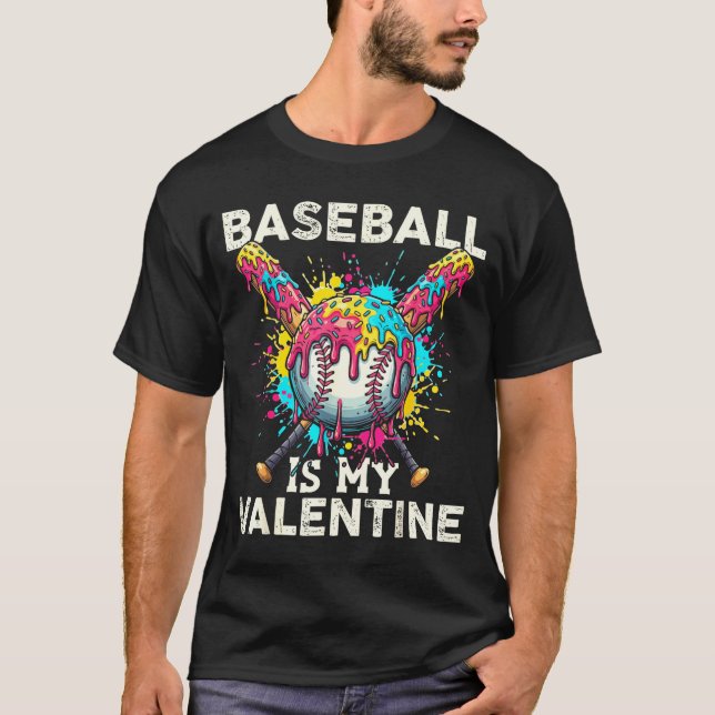 Baseball Is My Valentine Ice Cream Drip Crossed Ba T-Shirt (Vorderseite)