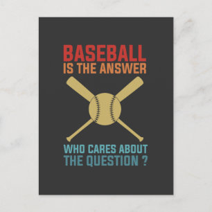 Baseball ist die Antwort, wen kümmert's Postkarte