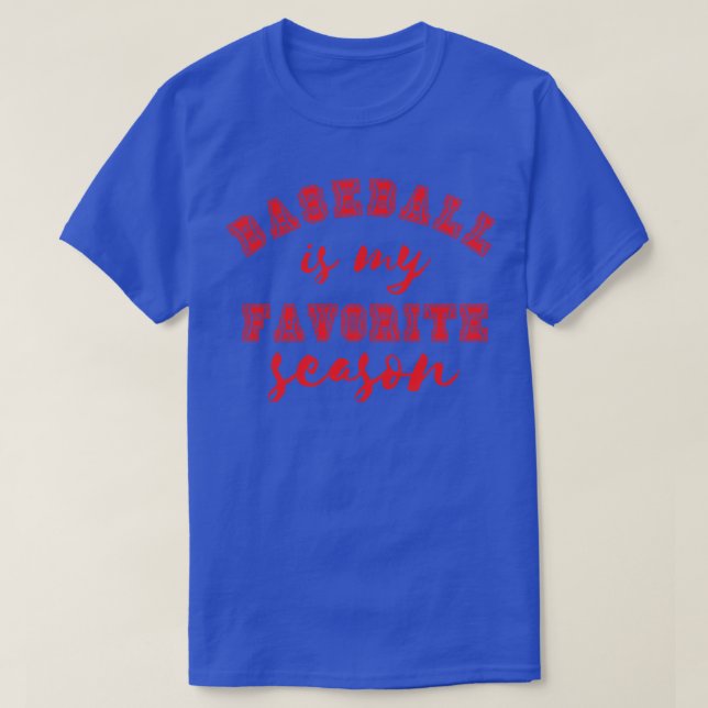 Baseball ist meine Lieblingssaison 7 T-Shirt (Design vorne)