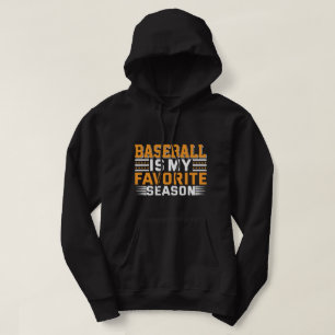 Baseball ist meine Lieblingssaison Hoodie