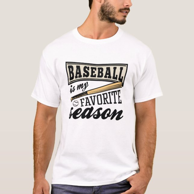 Baseball ist meine Lieblingssaison T-Shirt (Vorderseite)