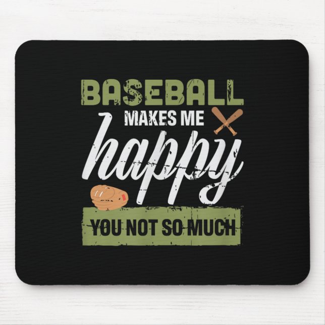 Baseball macht mich glücklich, dich nicht so sehr  mousepad (Vorne)