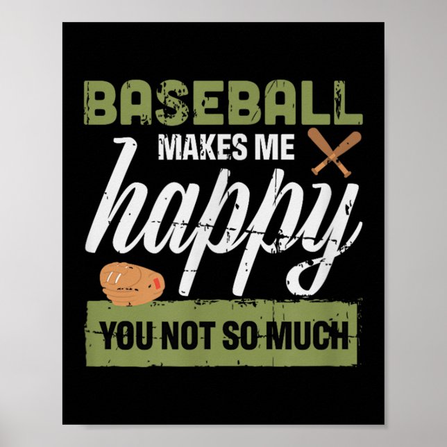 Baseball Macht Mich Glücklich Du Nicht So Sehr Ges Poster (Vorne)