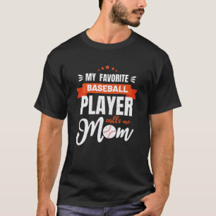 Baseball-Mama Mein Lieblings-Baseball-Spieler ruft T-Shirt