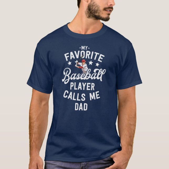 Baseball Mein Lieblingsspieler nennt mir Vater-Ges T-Shirt (Vorderseite)