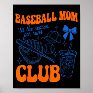 Baseball-Mutter-Club die Zeit für Runs ist lustig Poster