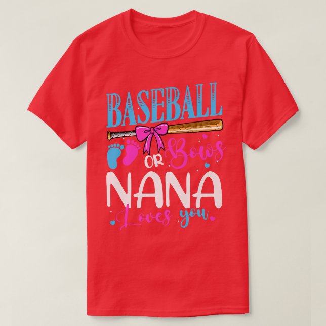 Baseball oder Bows Nana Lieben Sie rosa oder blau  T-Shirt (Design vorne)