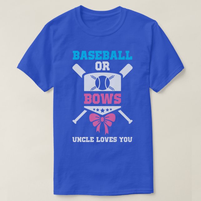 Baseball oder Bows Onkel Lieben Sie Funny Gender R T-Shirt (Design vorne)
