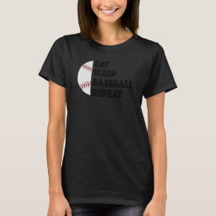 Baseball-Player aß Schlaf Baseball Wiederholung Sp T-Shirt